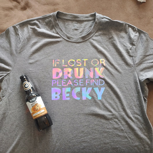 If Drunk or Lost Shirt